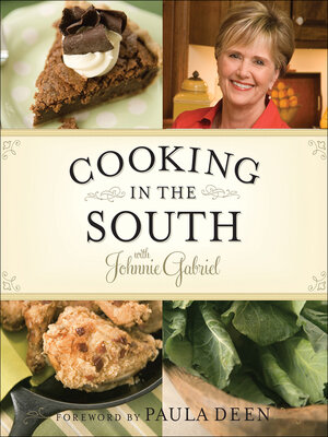 cover image of Cooking in the South with Johnnie Gabriel